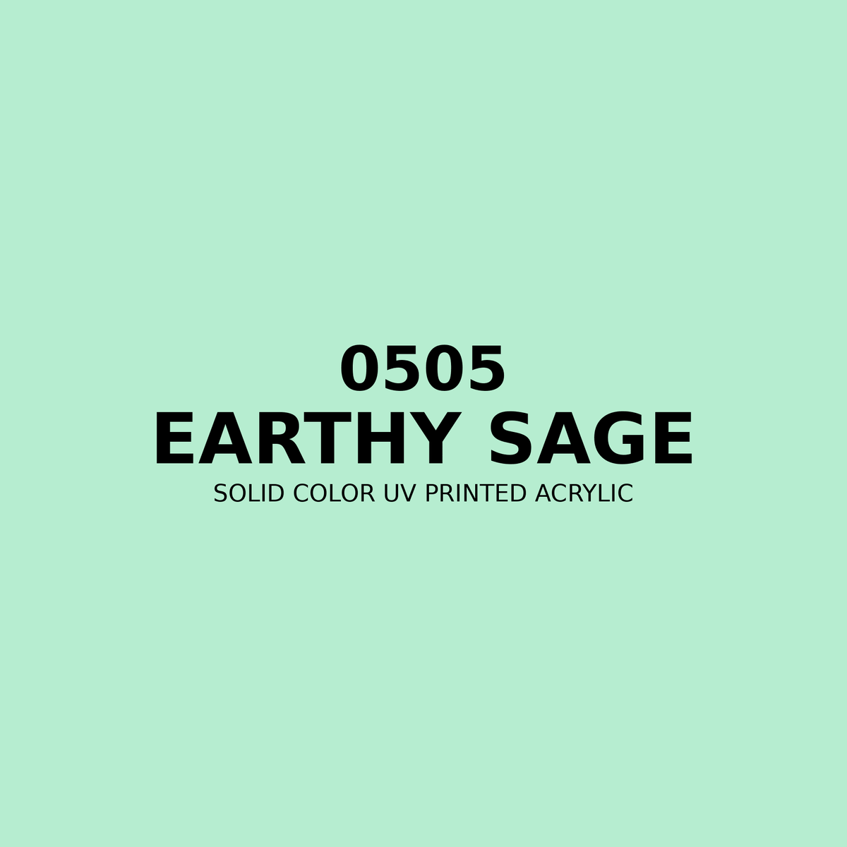 0505 | Earthy Sage | Solid Color UV Printed Acrylic - Solid Color UV Printed Acrylic