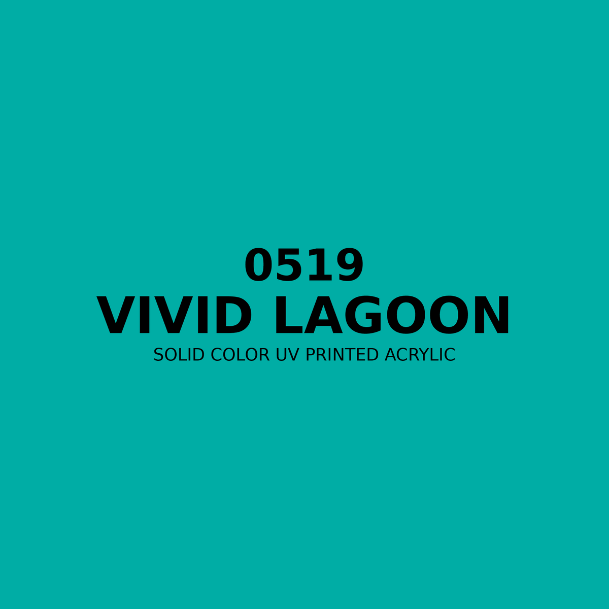 0519 | Vivid Lagoon | Solid Color UV Printed Acrylic - Solid Color UV Printed Acrylic