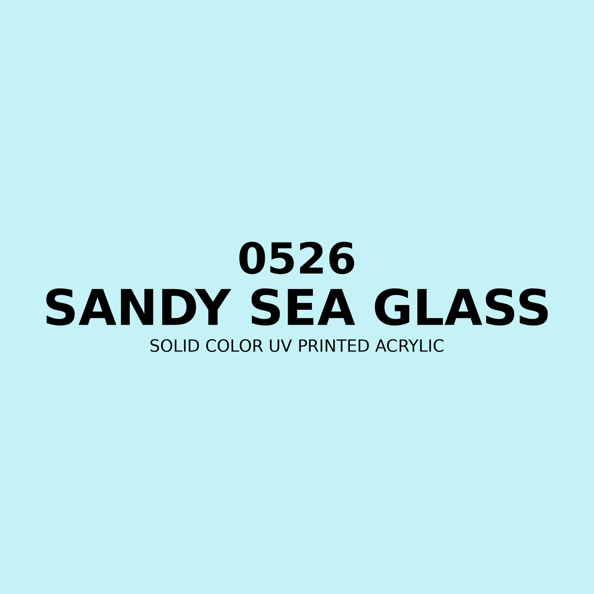 0526 | Sandy Sea Glass | Solid Color UV Printed Acrylic - Solid Color UV Printed Acrylic