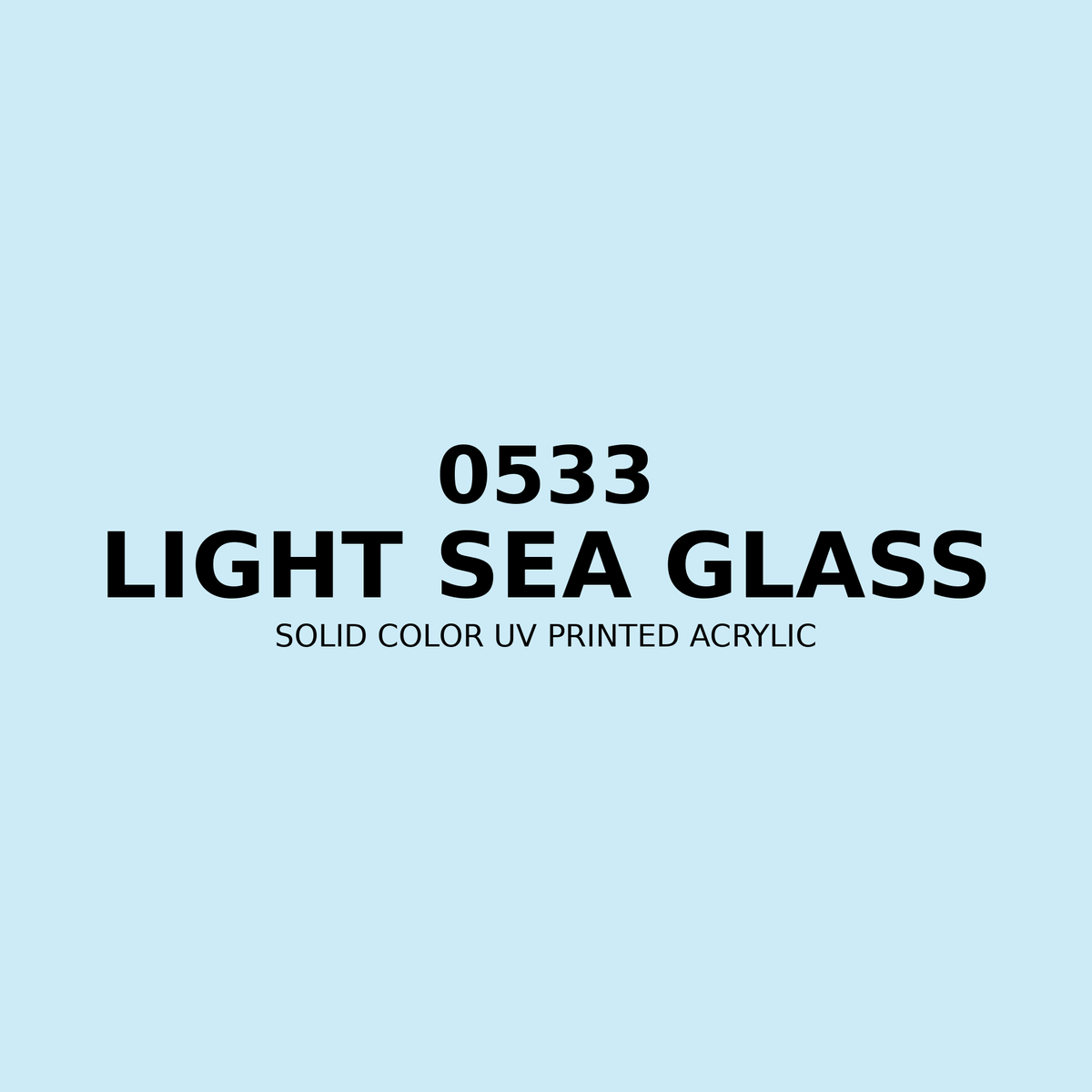 0533 | Light Sea Glass | Solid Color UV Printed Acrylic - Solid Color UV Printed Acrylic