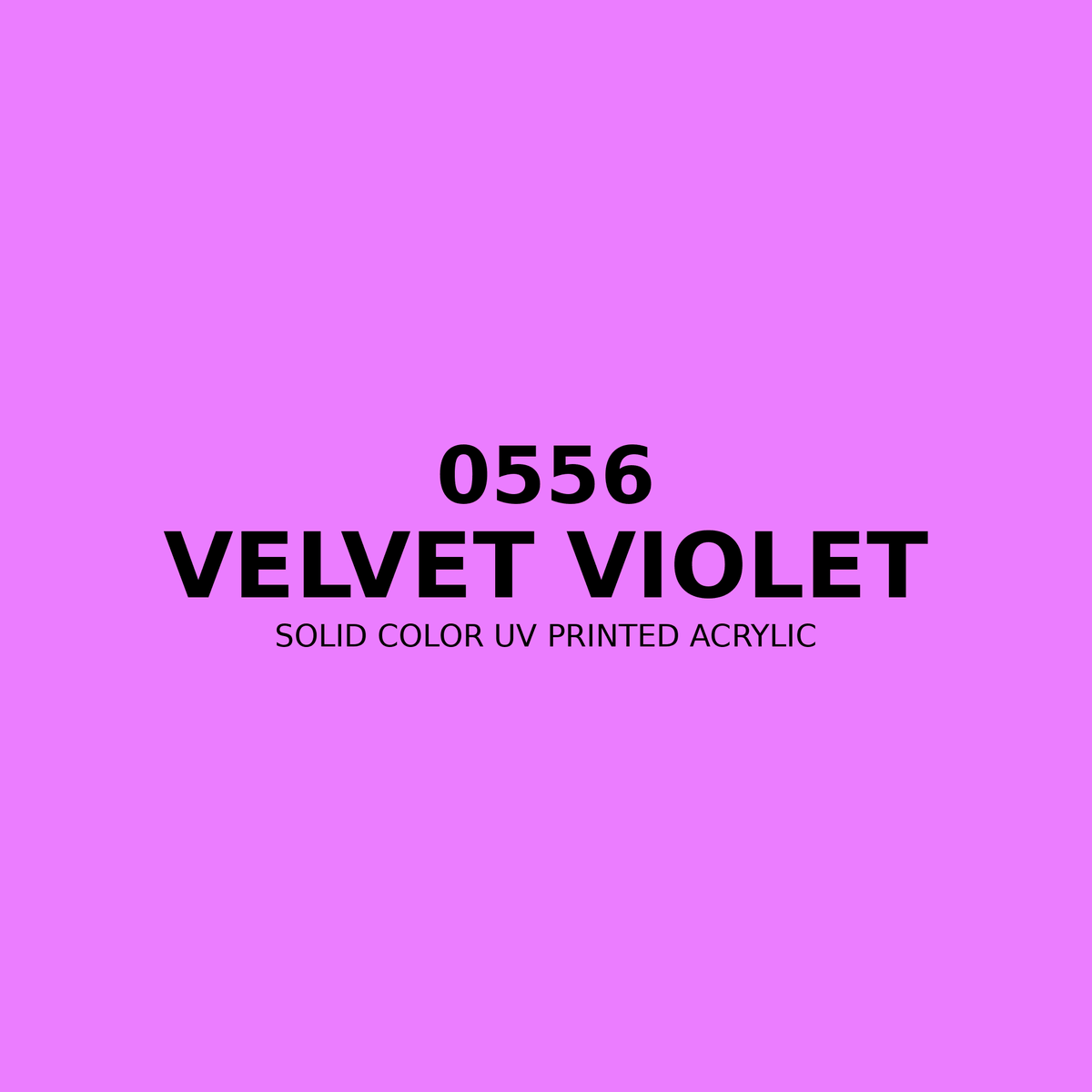0556 | Velvet Violet | Solid Color UV Printed Acrylic - Solid Color UV Printed Acrylic