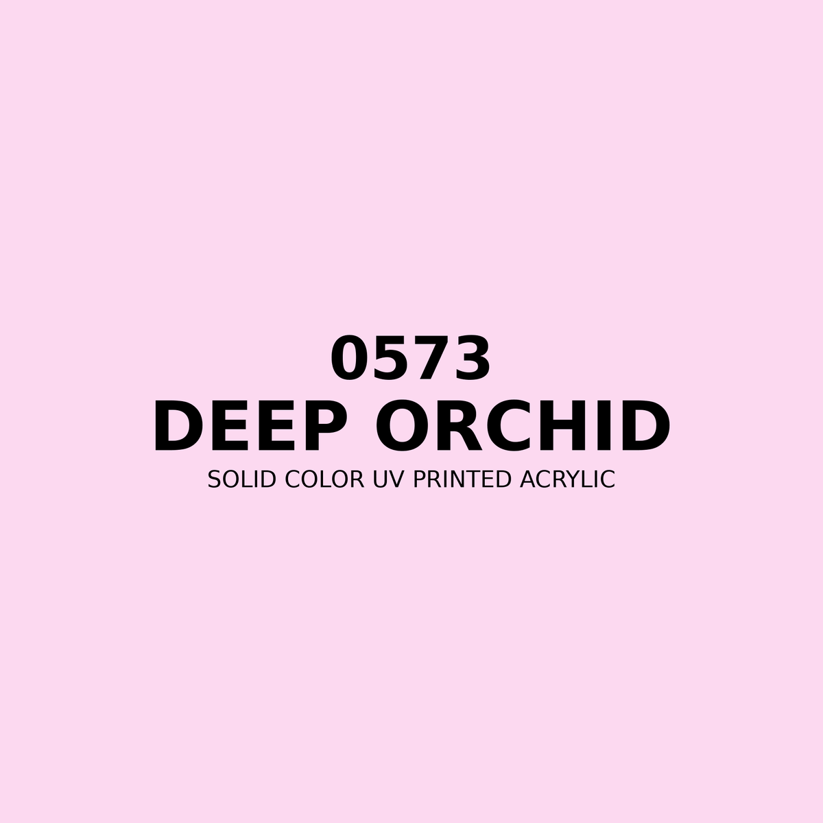 0573 | Deep Orchid | Solid Color UV Printed Acrylic - Solid Color UV Printed Acrylic