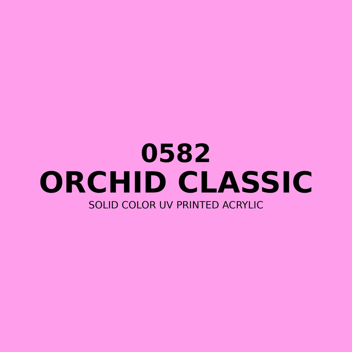 0582 | Orchid Classic | Solid Color UV Printed Acrylic - Solid Color UV Printed Acrylic