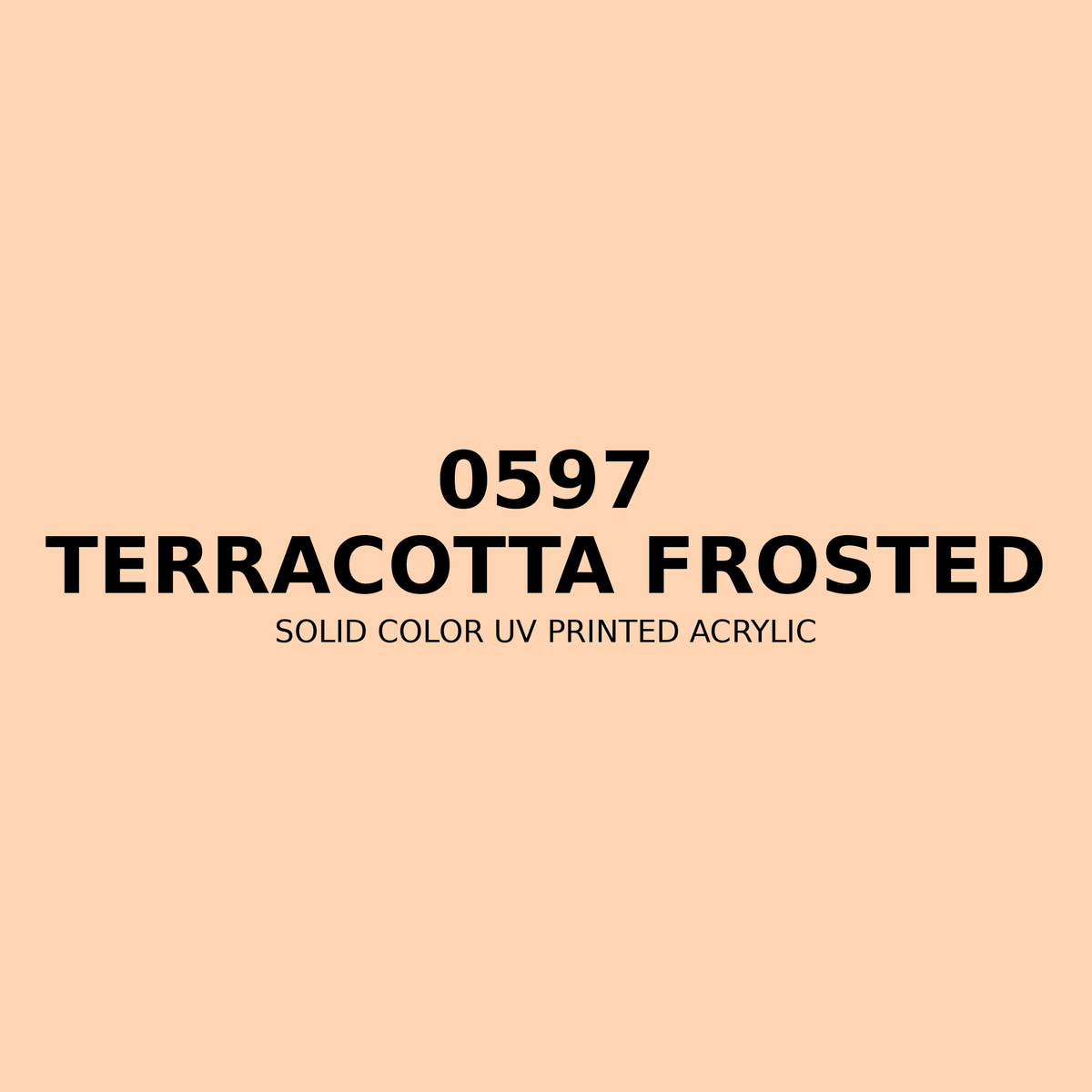 0597 | Terracotta Frosted | Solid Color UV Printed Acrylic - Solid Color UV Printed Acrylic
