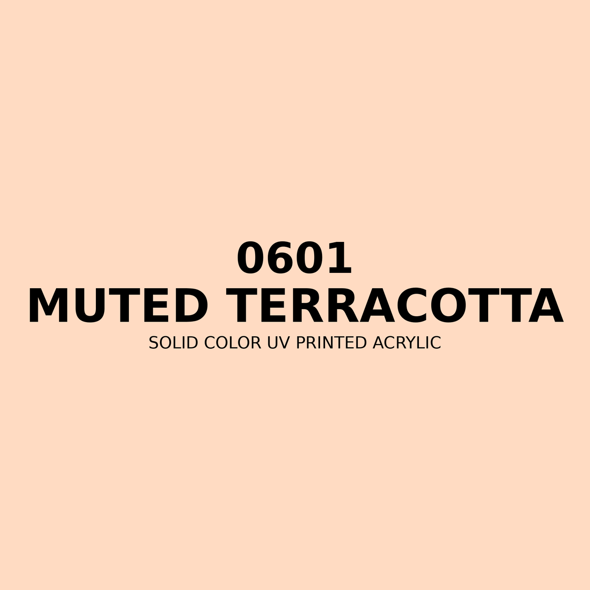 0601 | Muted Terracotta | Solid Color UV Printed Acrylic - Solid Color UV Printed Acrylic
