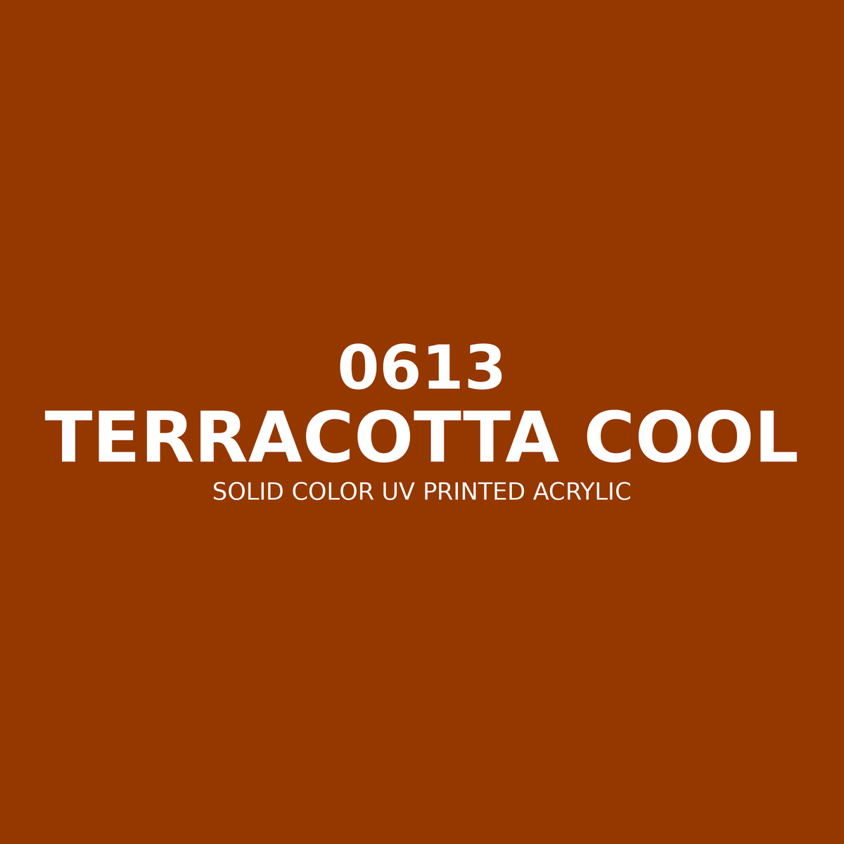 0613 | Terracotta Cool | Solid Color UV Printed Acrylic - Solid Color UV Printed Acrylic