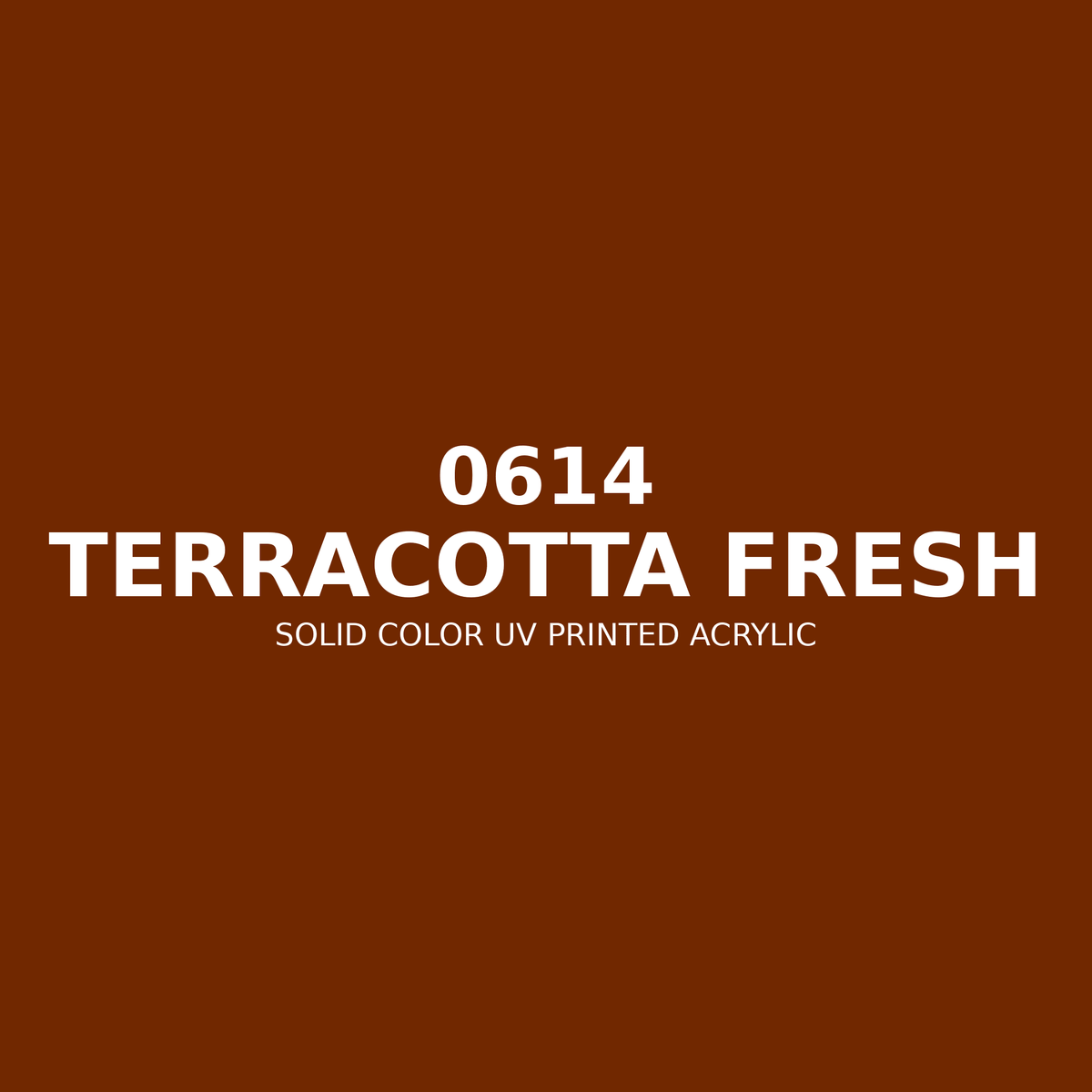 0614 | Terracotta Fresh | Solid Color UV Printed Acrylic - Solid Color UV Printed Acrylic