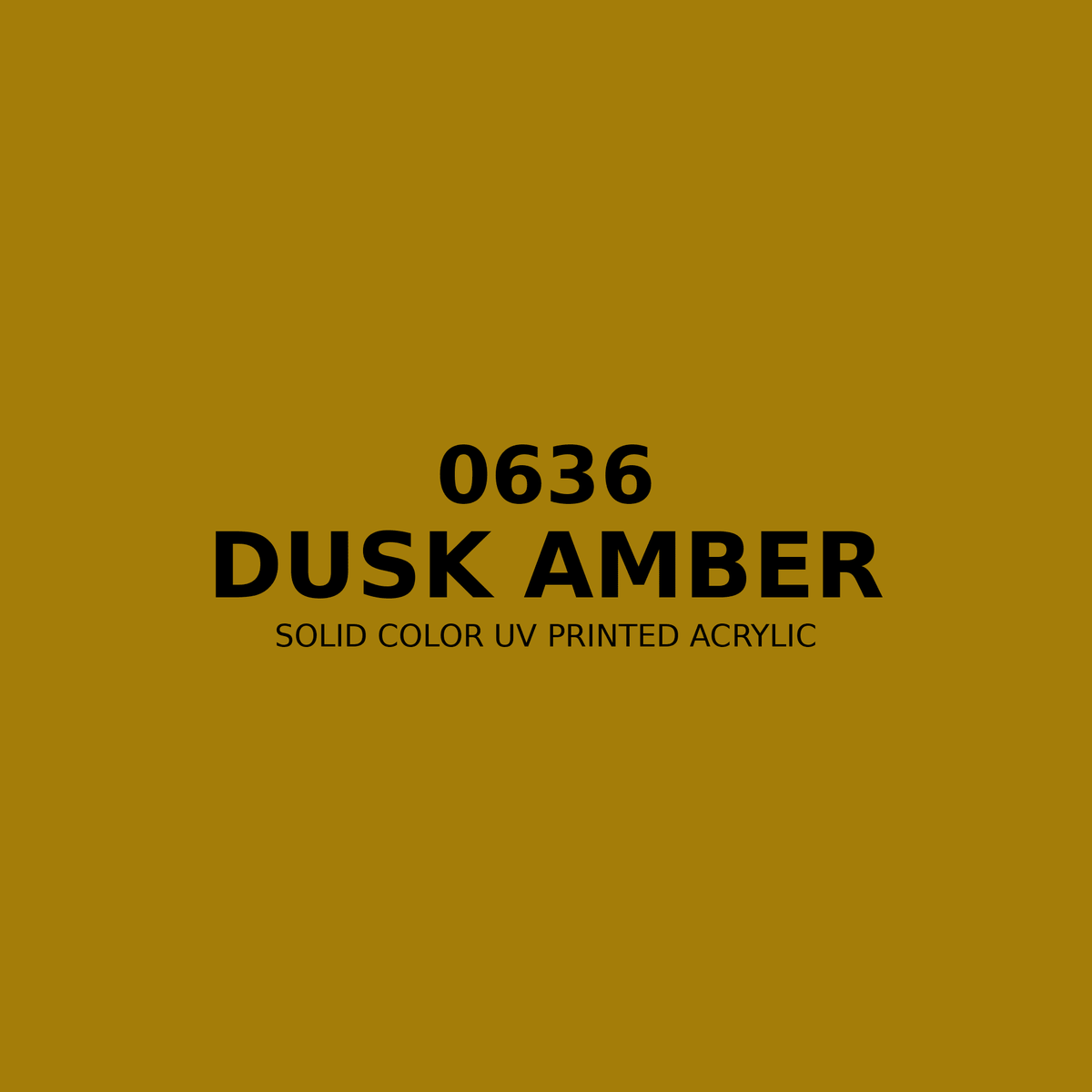 0636 | Dusk Amber | Solid Color UV Printed Acrylic - Solid Color UV Printed Acrylic