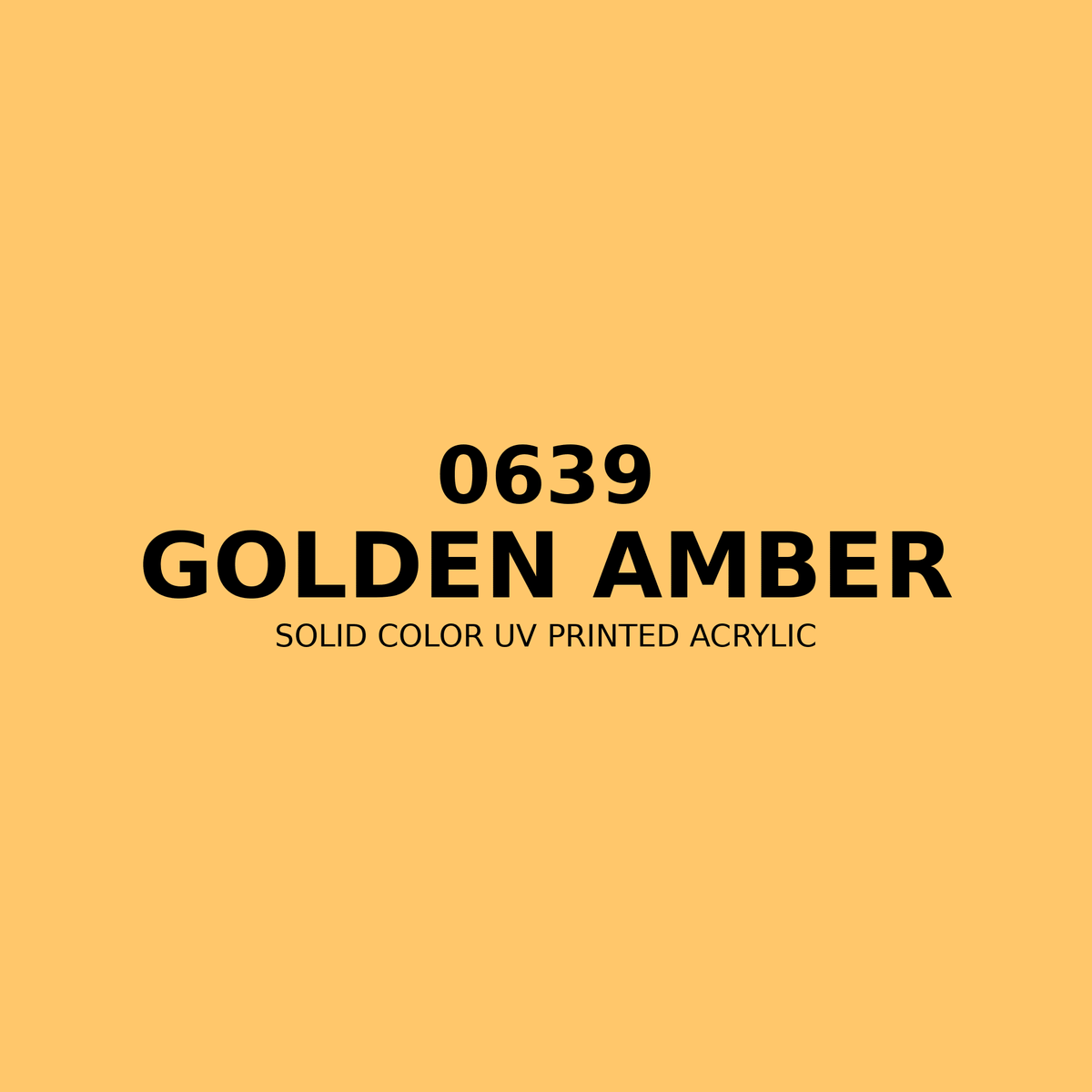 0639 | Golden Amber | Solid Color UV Printed Acrylic - Solid Color UV Printed Acrylic