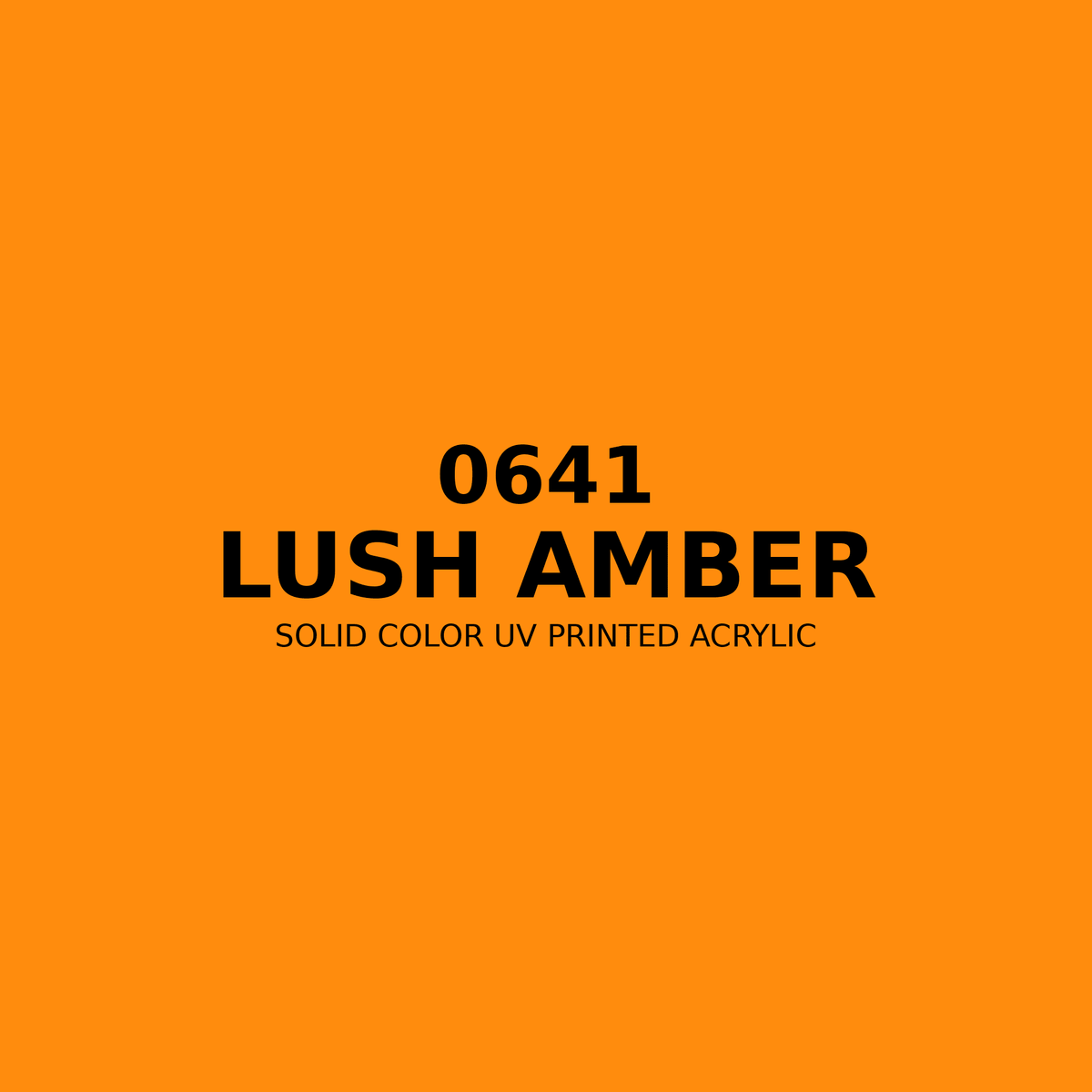 0641 | Lush Amber | Solid Color UV Printed Acrylic - Solid Color UV Printed Acrylic