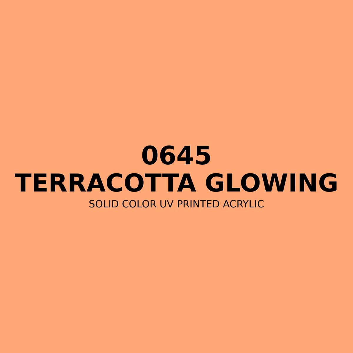 0645 | Terracotta Glowing | Solid Color UV Printed Acrylic - Solid Color UV Printed Acrylic