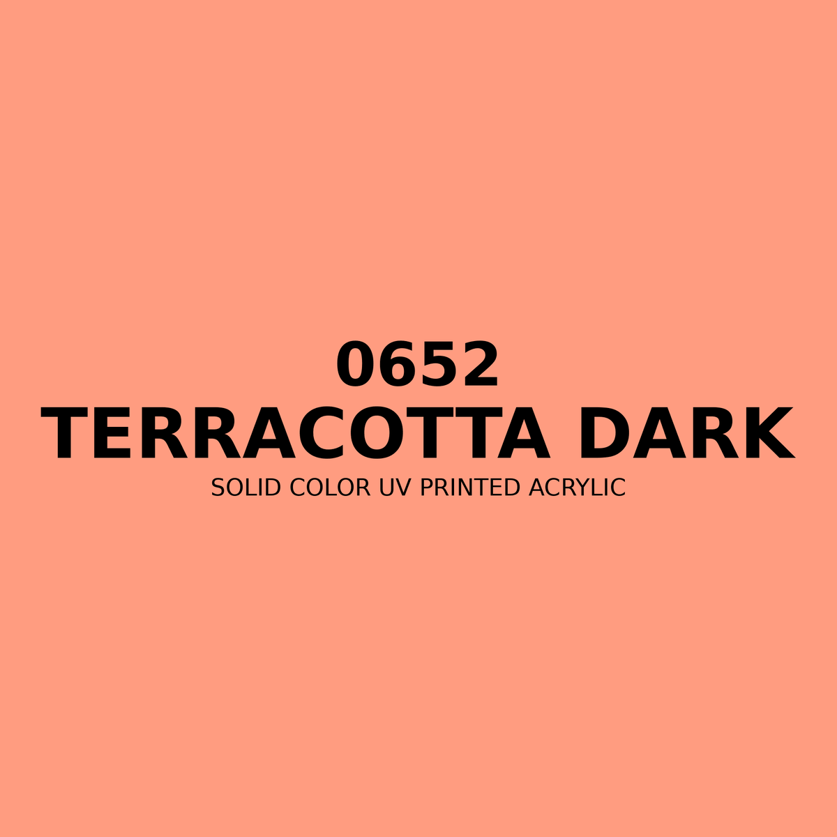 0652 | Terracotta Dark | Solid Color UV Printed Acrylic - Solid Color UV Printed Acrylic