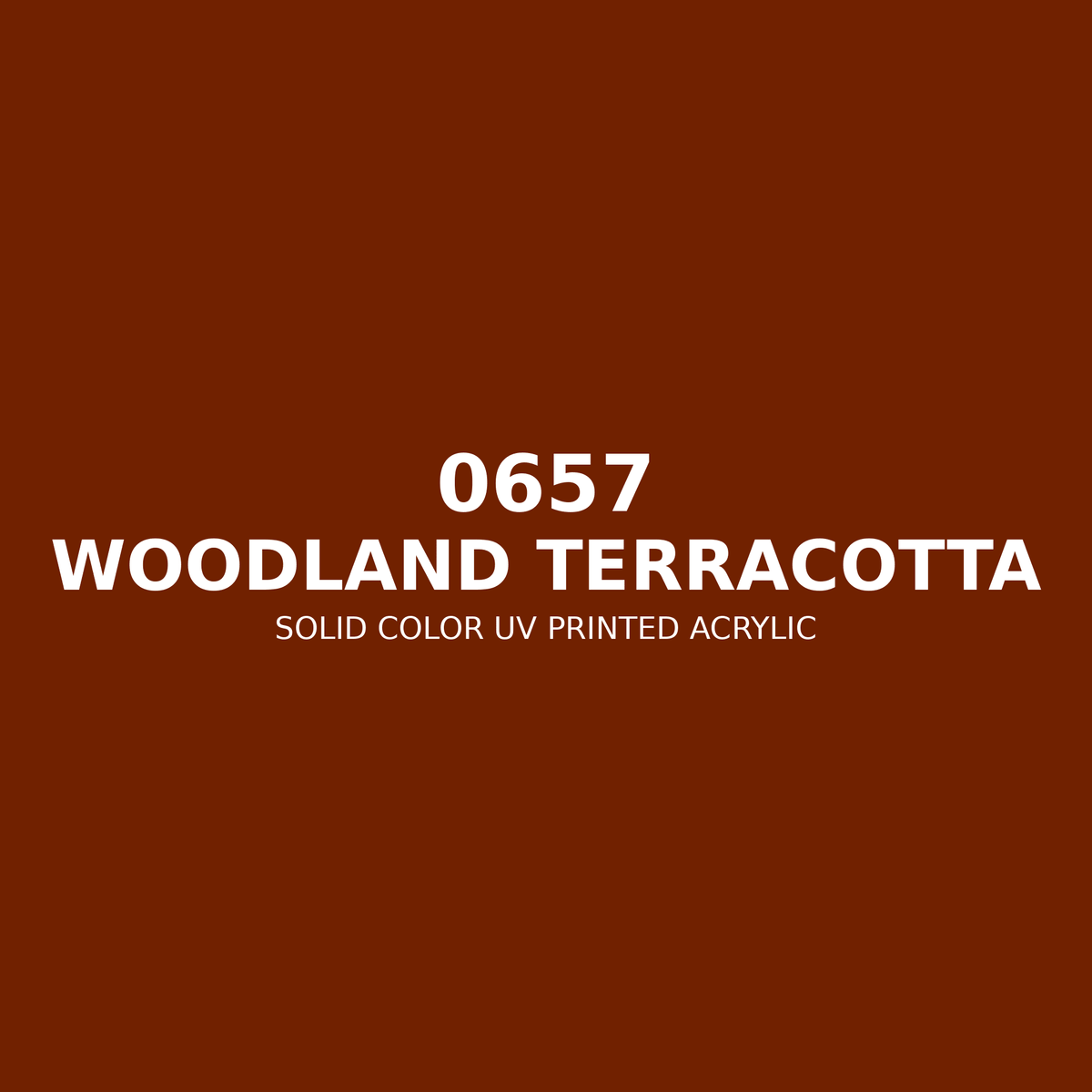 0657 | Woodland Terracotta | Solid Color UV Printed Acrylic - Solid Color UV Printed Acrylic