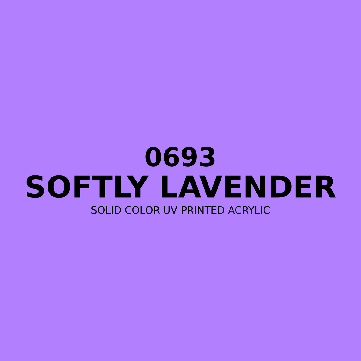 0693 | Softly Lavender | Solid Color UV Printed Acrylic - Solid Color UV Printed Acrylic