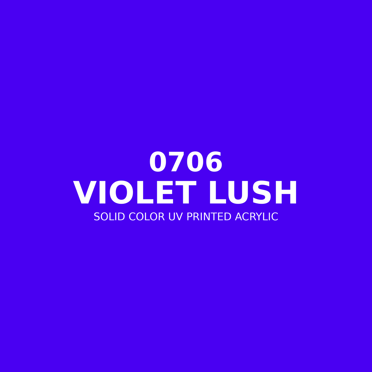 0706 | Violet Lush | Solid Color UV Printed Acrylic - Solid Color UV Printed Acrylic