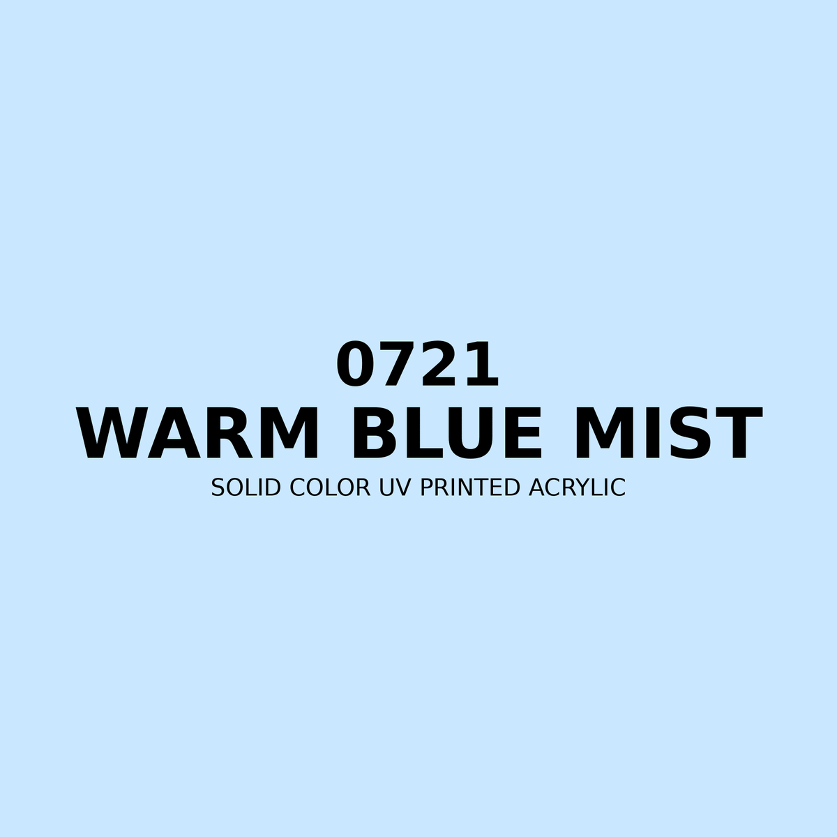 0721 | Warm Blue Mist | Solid Color UV Printed Acrylic - Solid Color UV Printed Acrylic