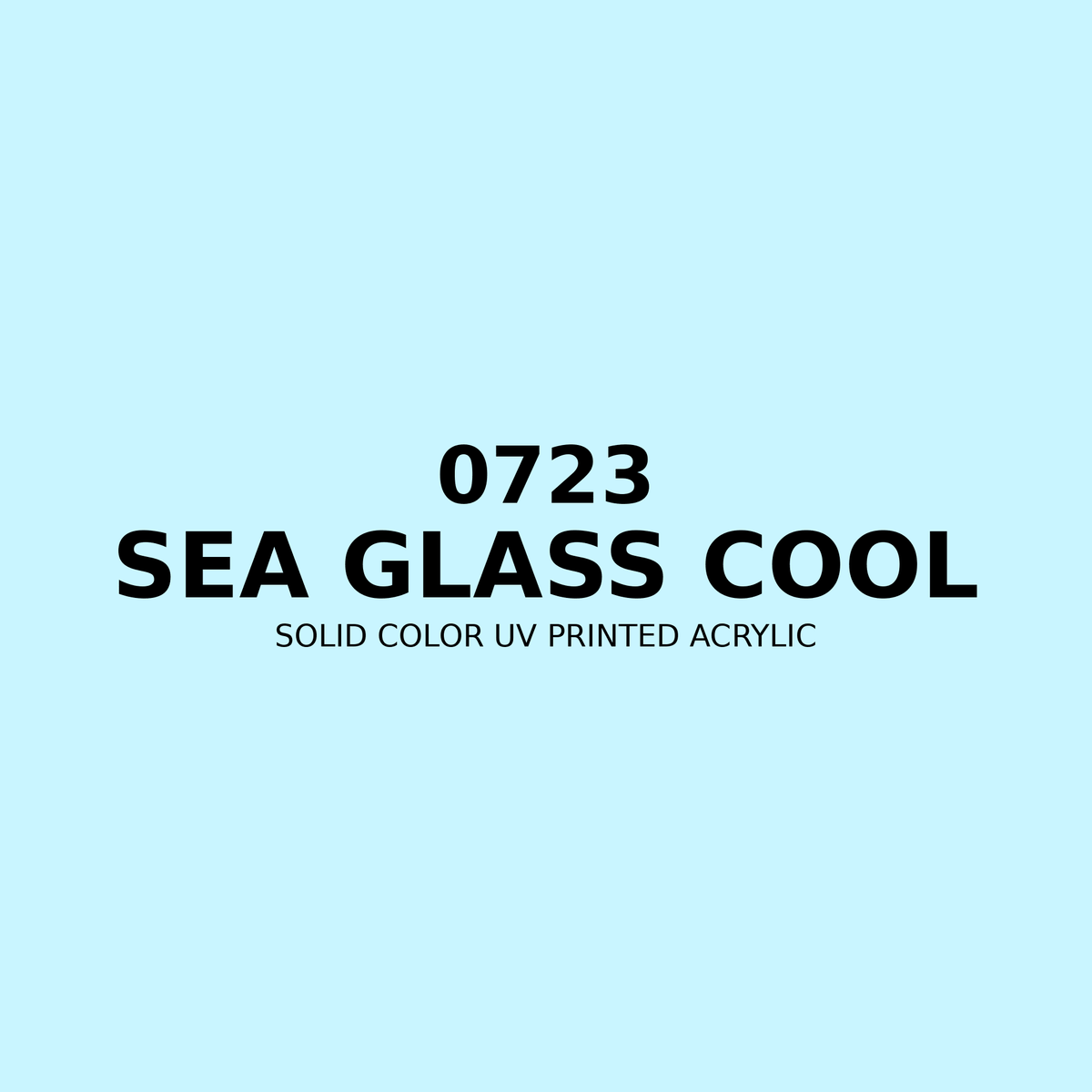 0723 | Sea Glass Cool | Solid Color UV Printed Acrylic - Solid Color UV Printed Acrylic