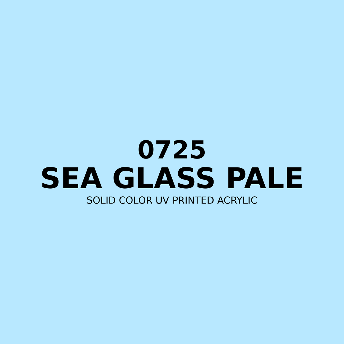 0725 | Sea Glass Pale | Solid Color UV Printed Acrylic - Solid Color UV Printed Acrylic