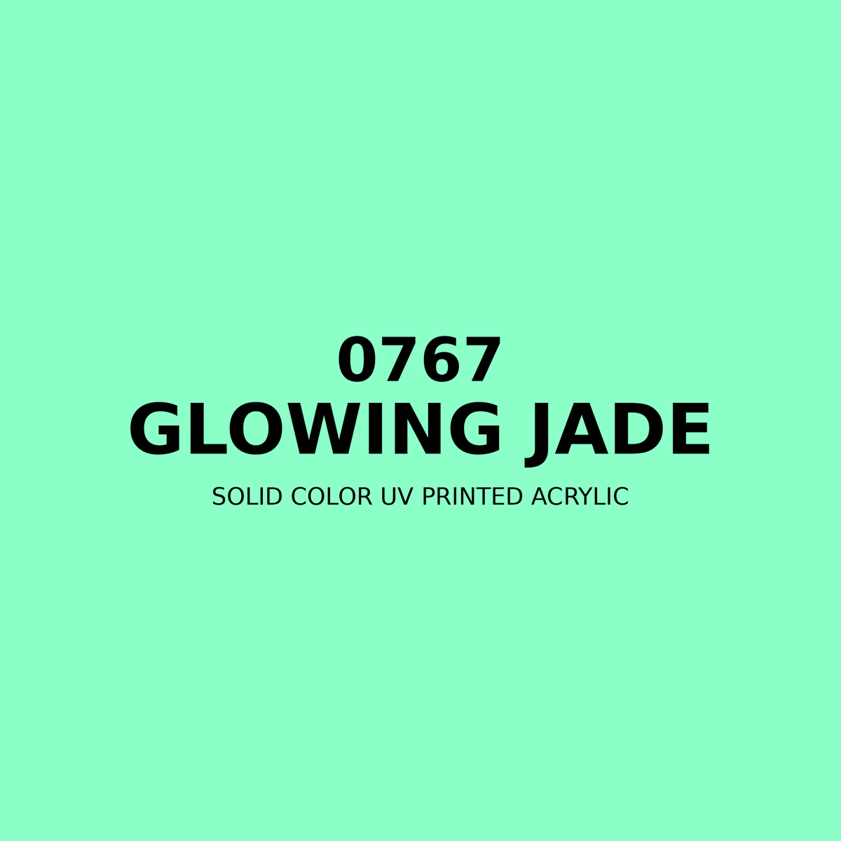 0767 | Glowing Jade | Solid Color UV Printed Acrylic - Solid Color UV Printed Acrylic