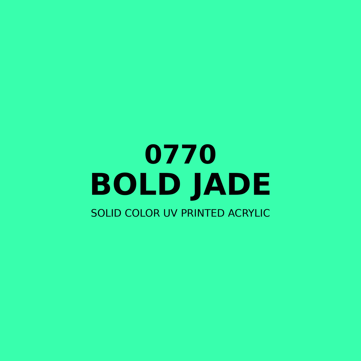0770 | Bold Jade | Solid Color UV Printed Acrylic - Solid Color UV Printed Acrylic