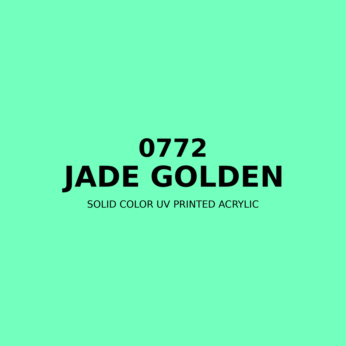 0772 | Jade Golden | Solid Color UV Printed Acrylic - Solid Color UV Printed Acrylic