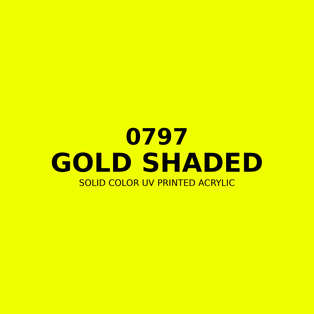 0797 | Gold Shaded | Solid Color UV Printed Acrylic - Solid Color UV Printed Acrylic