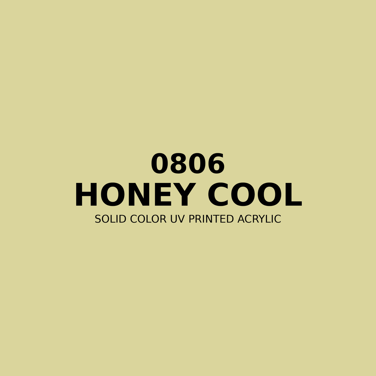 0806 | Honey Cool | Solid Color UV Printed Acrylic - Solid Color UV Printed Acrylic