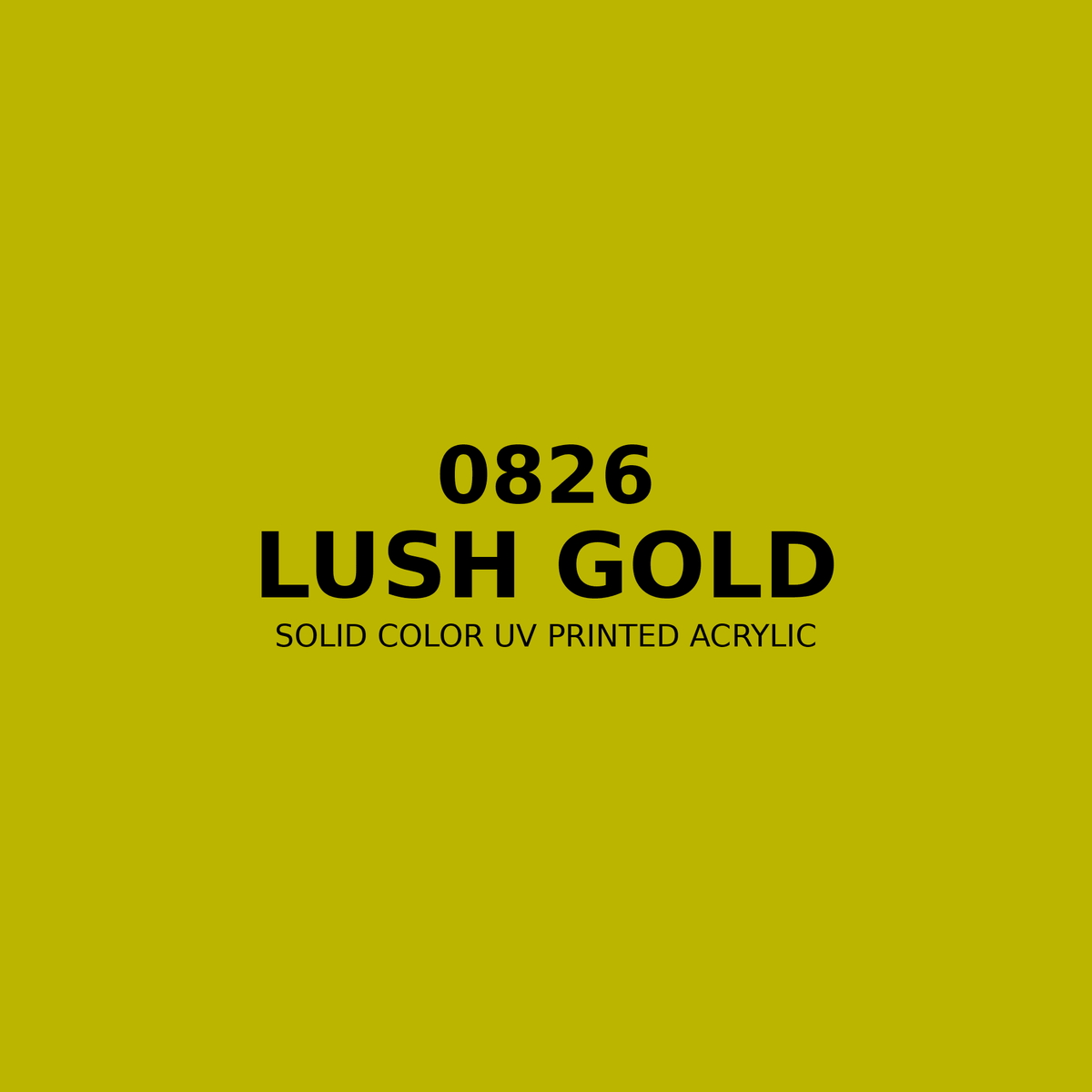 0826 | Lush Gold | Solid Color UV Printed Acrylic - Solid Color UV Printed Acrylic