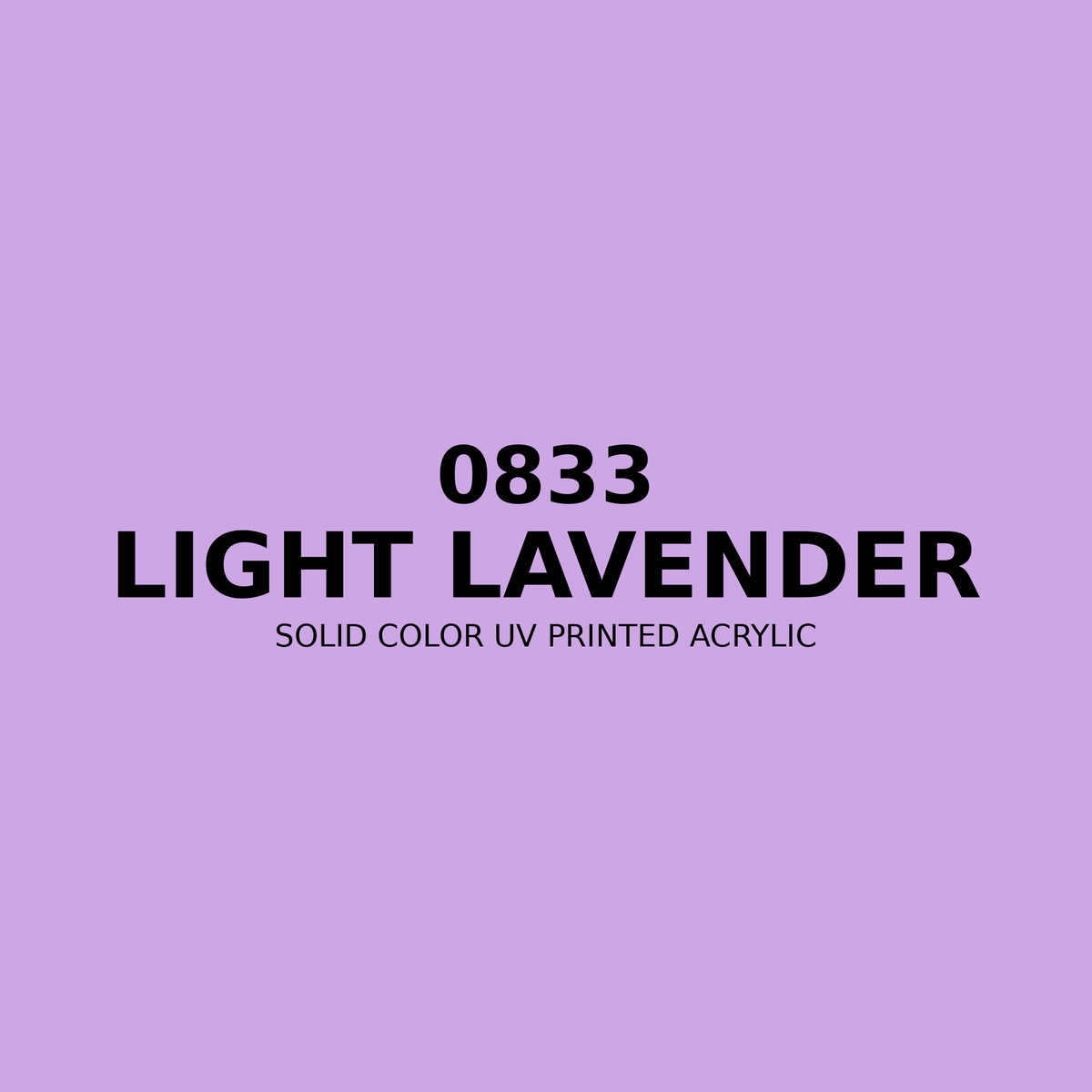 0833 | Light Lavender | Solid Color UV Printed Acrylic - Solid Color UV Printed Acrylic