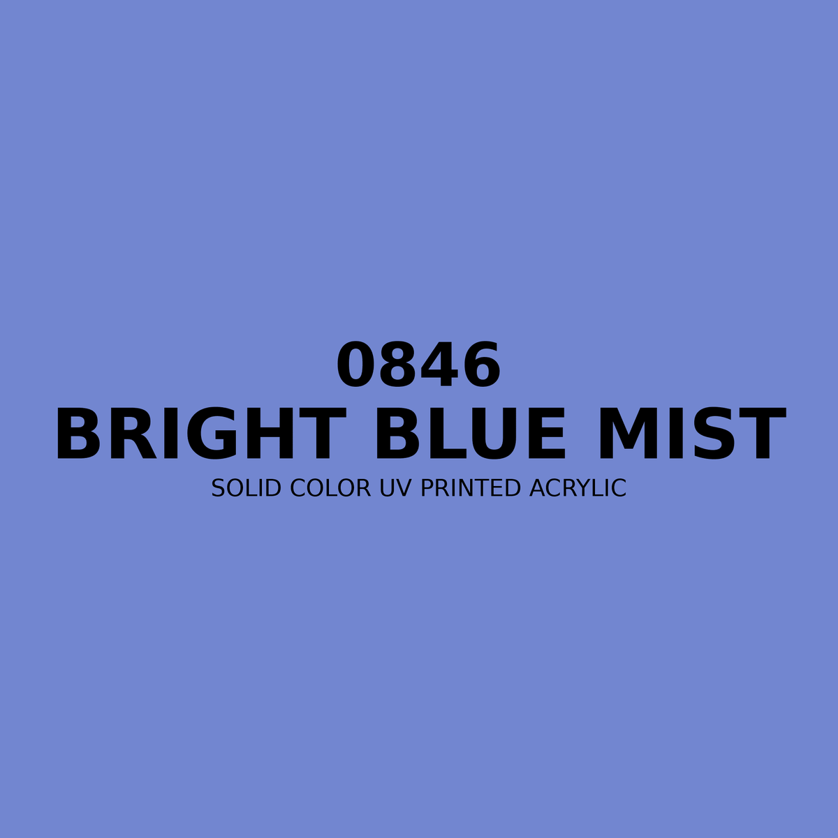 0846 | Bright Blue Mist | Solid Color UV Printed Acrylic - Solid Color UV Printed Acrylic