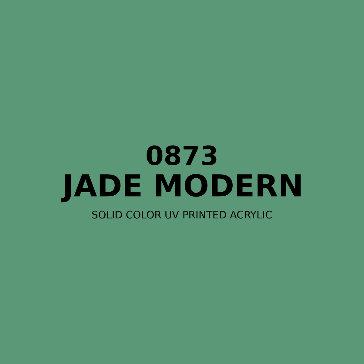 0873 | Jade Modern | Solid Color UV Printed Acrylic - Solid Color UV Printed Acrylic