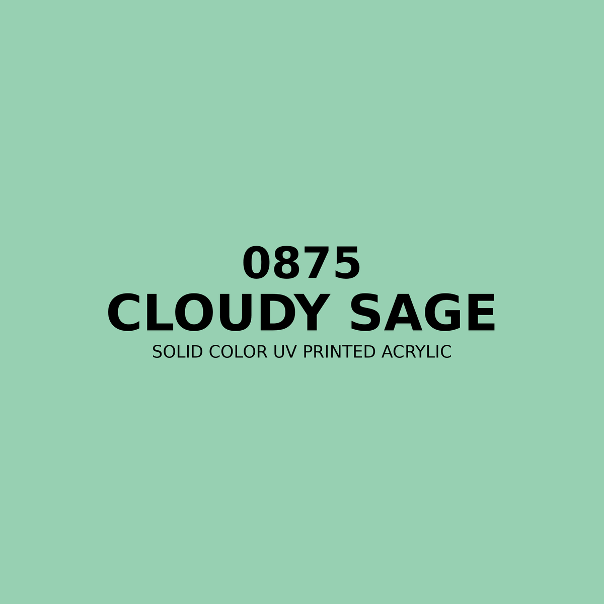 0875 | Cloudy Sage | Solid Color UV Printed Acrylic - Solid Color UV Printed Acrylic