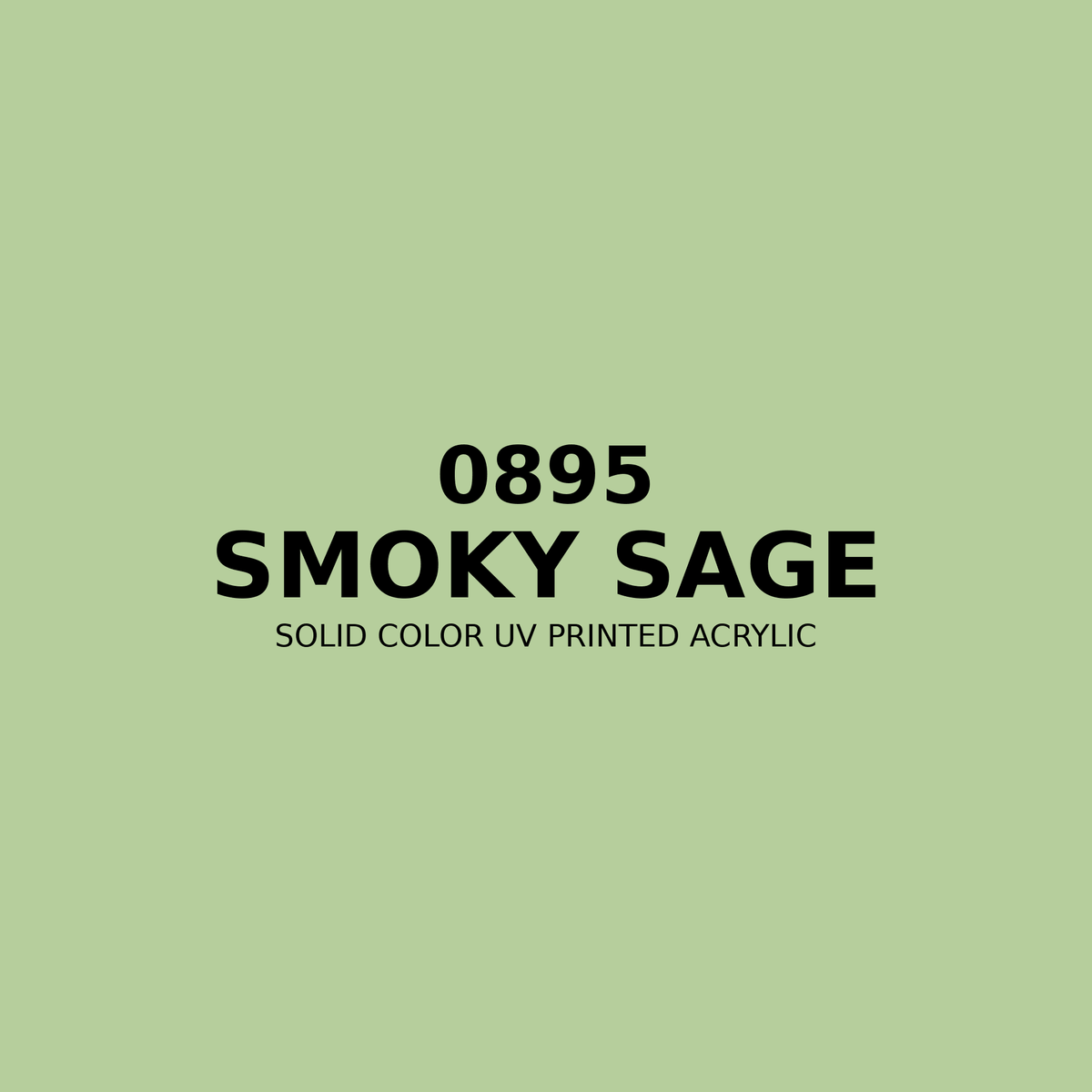 0895 | Smoky Sage | Solid Color UV Printed Acrylic - Solid Color UV Printed Acrylic