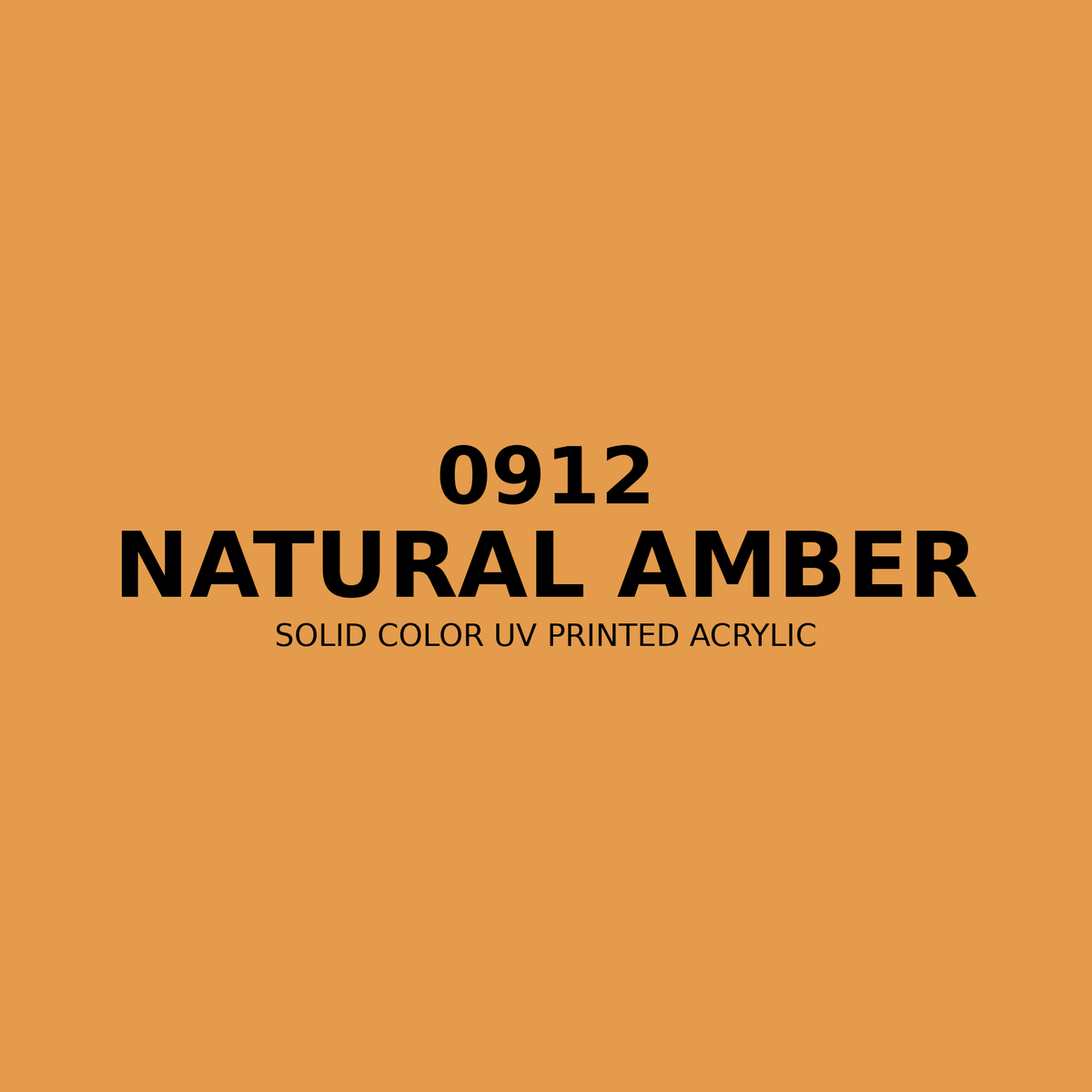 0912 | Natural Amber | Solid Color UV Printed Acrylic - Solid Color UV Printed Acrylic