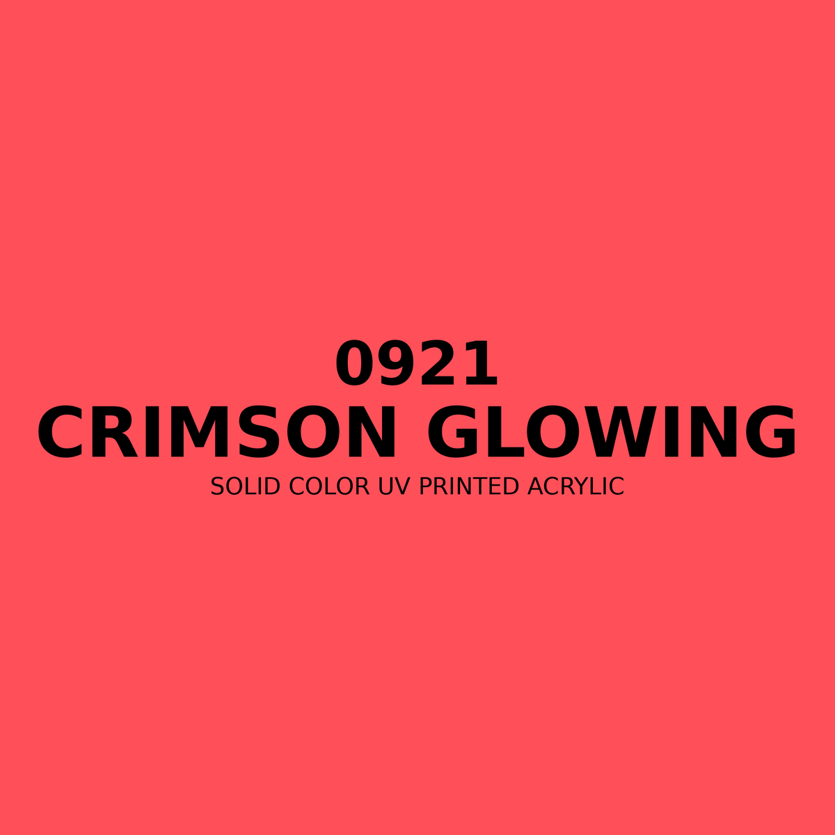 0921 | Crimson Glowing | Solid Color UV Printed Acrylic - Solid Color UV Printed Acrylic
