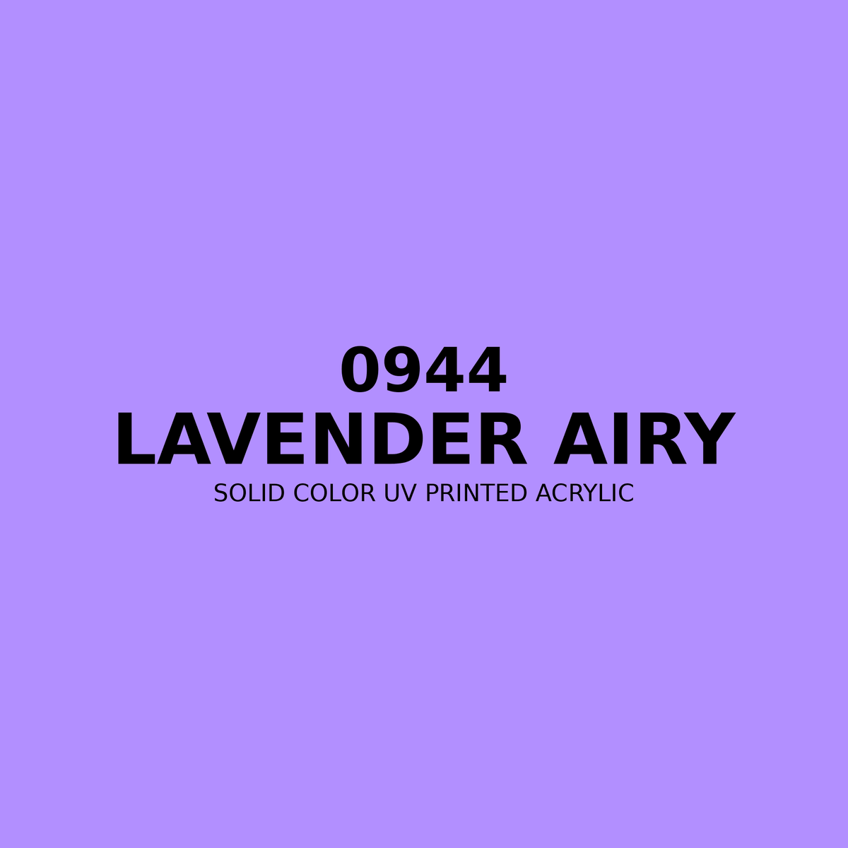 0944 | Lavender Airy | Solid Color UV Printed Acrylic - Solid Color UV Printed Acrylic