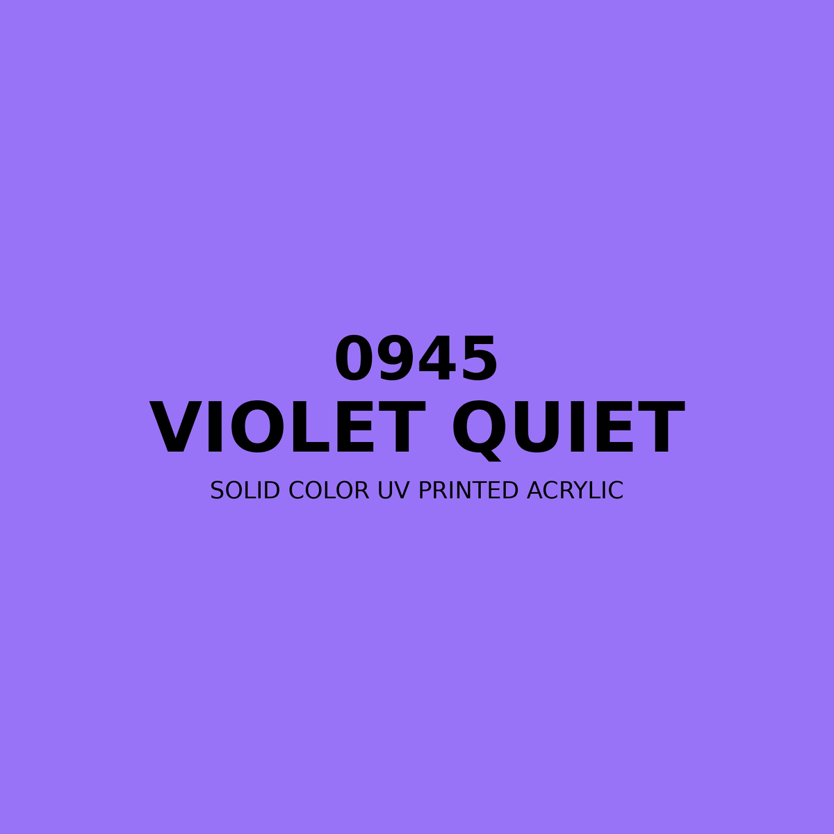 0945 | Violet Quiet | Solid Color UV Printed Acrylic - Solid Color UV Printed Acrylic