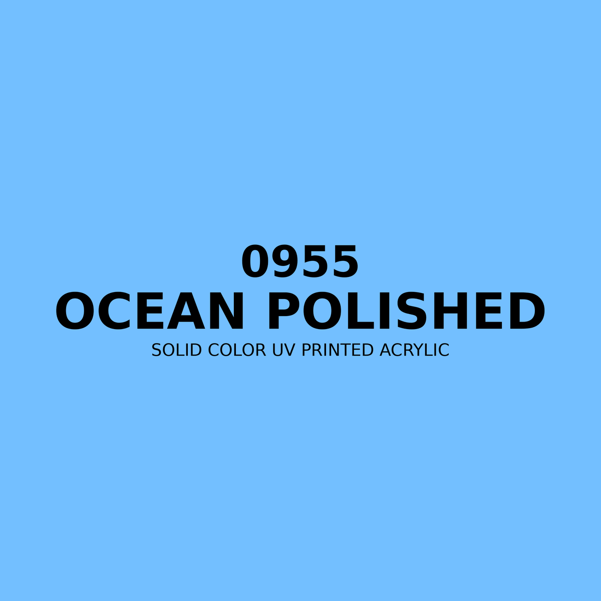 0955 | Ocean Polished | Solid Color UV Printed Acrylic - Solid Color UV Printed Acrylic