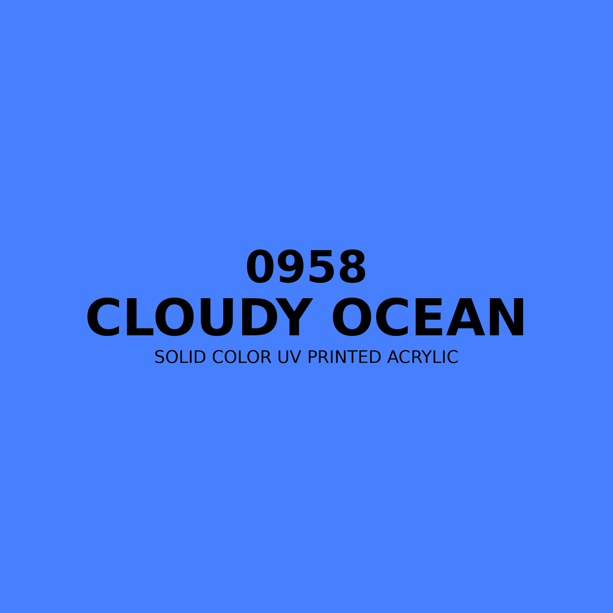 0958 | Cloudy Ocean | Solid Color UV Printed Acrylic - Solid Color UV Printed Acrylic