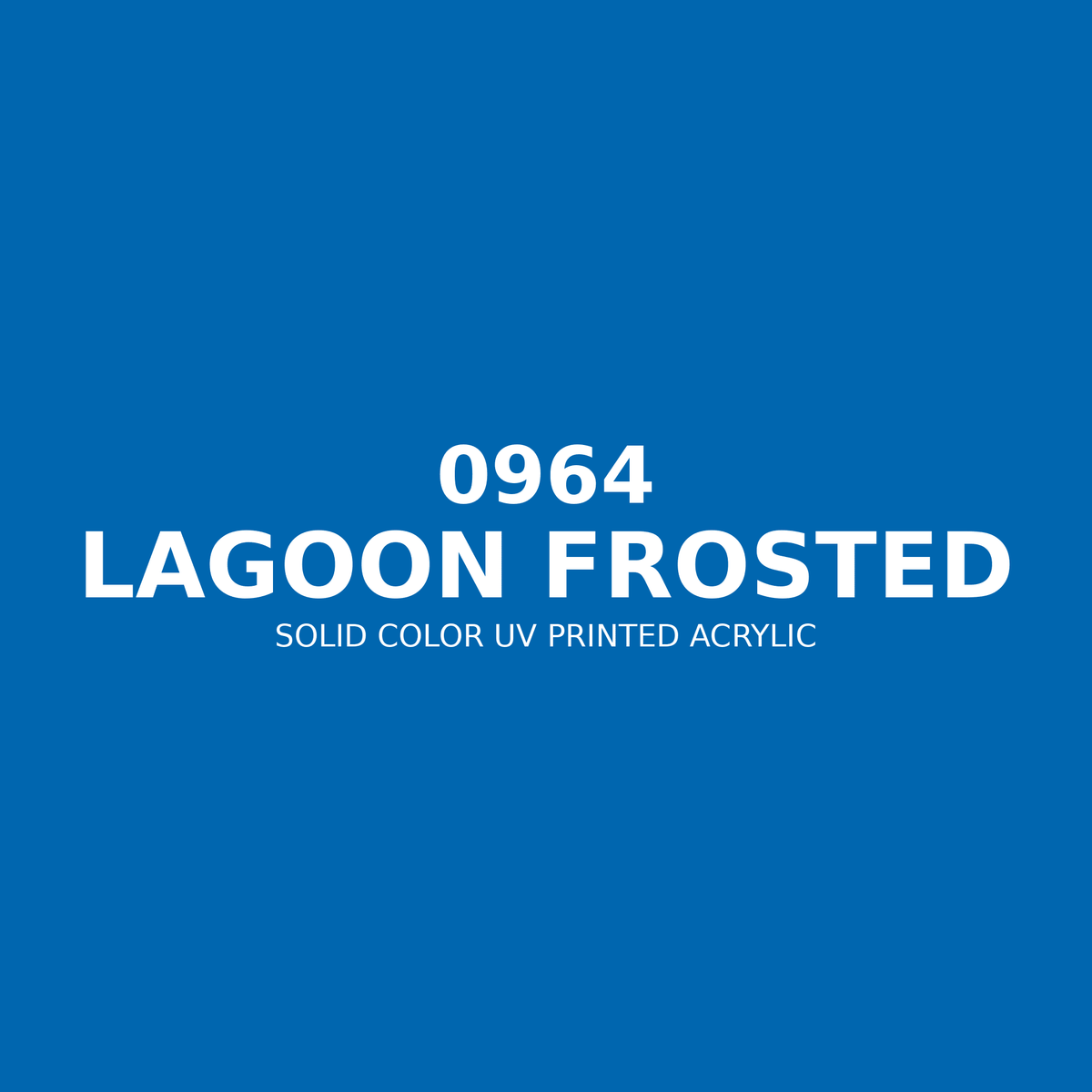 0964 | Lagoon Frosted | Solid Color UV Printed Acrylic - Solid Color UV Printed Acrylic