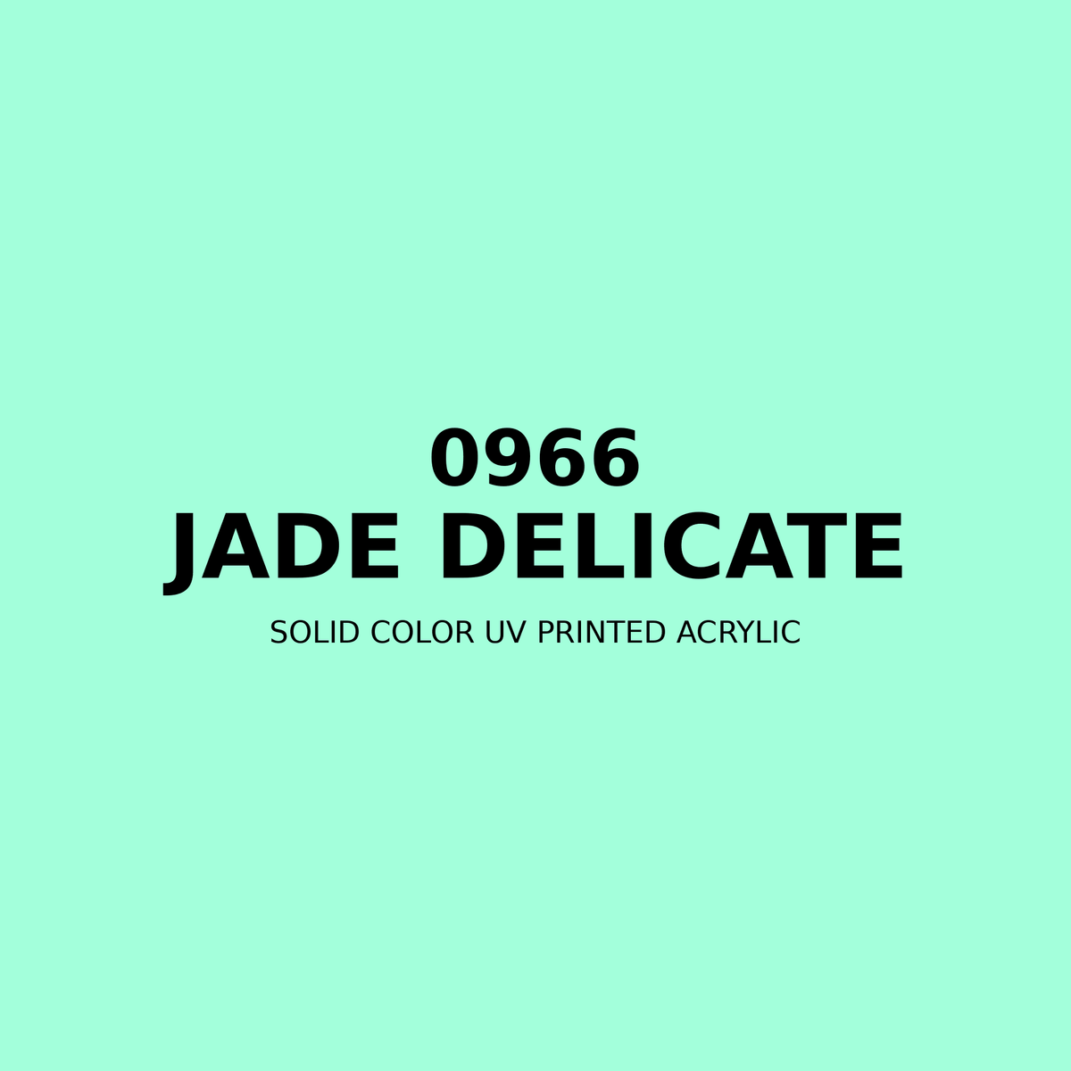 0966 | Jade Delicate | Solid Color UV Printed Acrylic - Solid Color UV Printed Acrylic