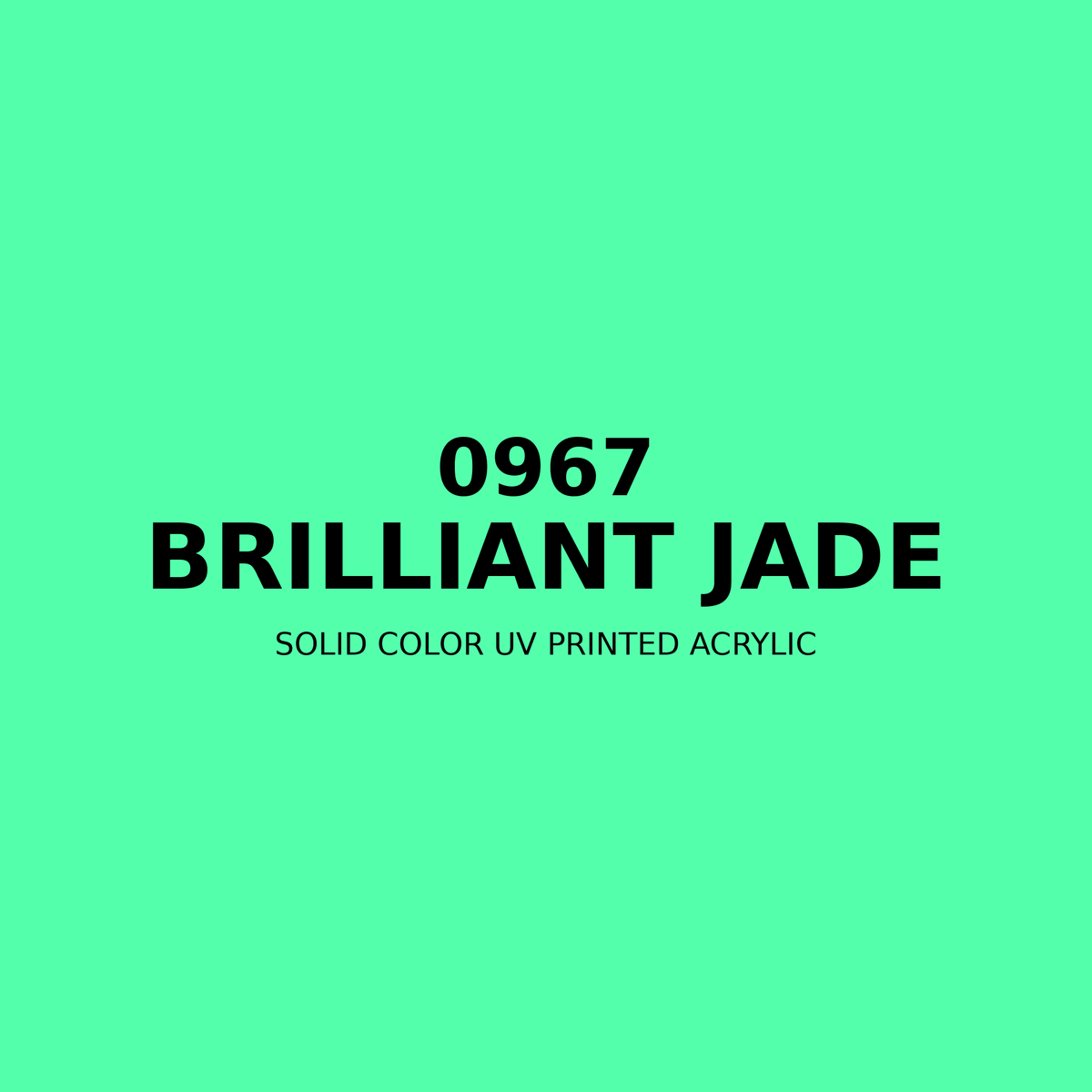 0967 | Brilliant Jade | Solid Color UV Printed Acrylic - Solid Color UV Printed Acrylic