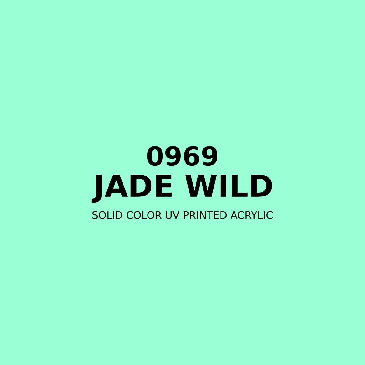 0969 | Jade Wild | Solid Color UV Printed Acrylic - Solid Color UV Printed Acrylic