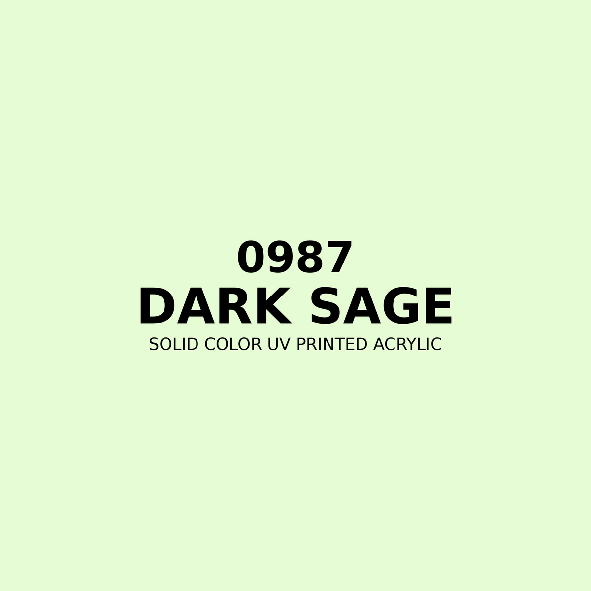 0987 | Dark Sage | Solid Color UV Printed Acrylic - Solid Color UV Printed Acrylic