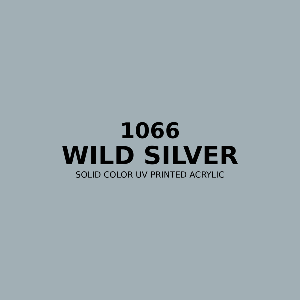 1066 | Wild Silver | Solid Color UV Printed Acrylic - Solid Color UV Printed Acrylic