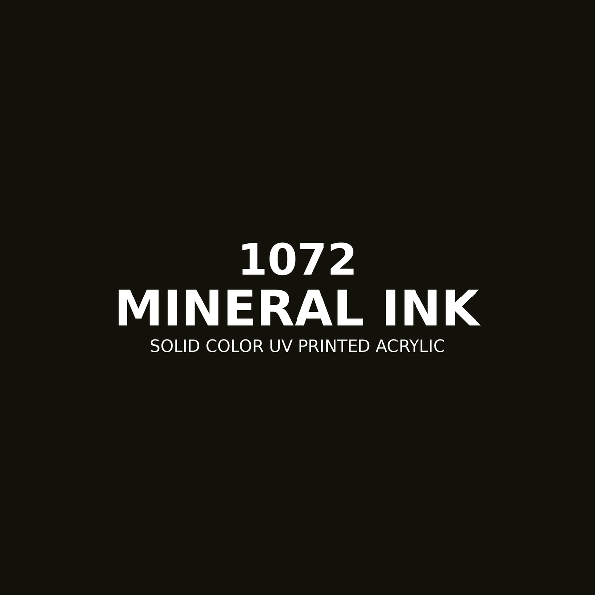 1072 | Mineral Ink | Solid Color UV Printed Acrylic - Solid Color UV Printed Acrylic