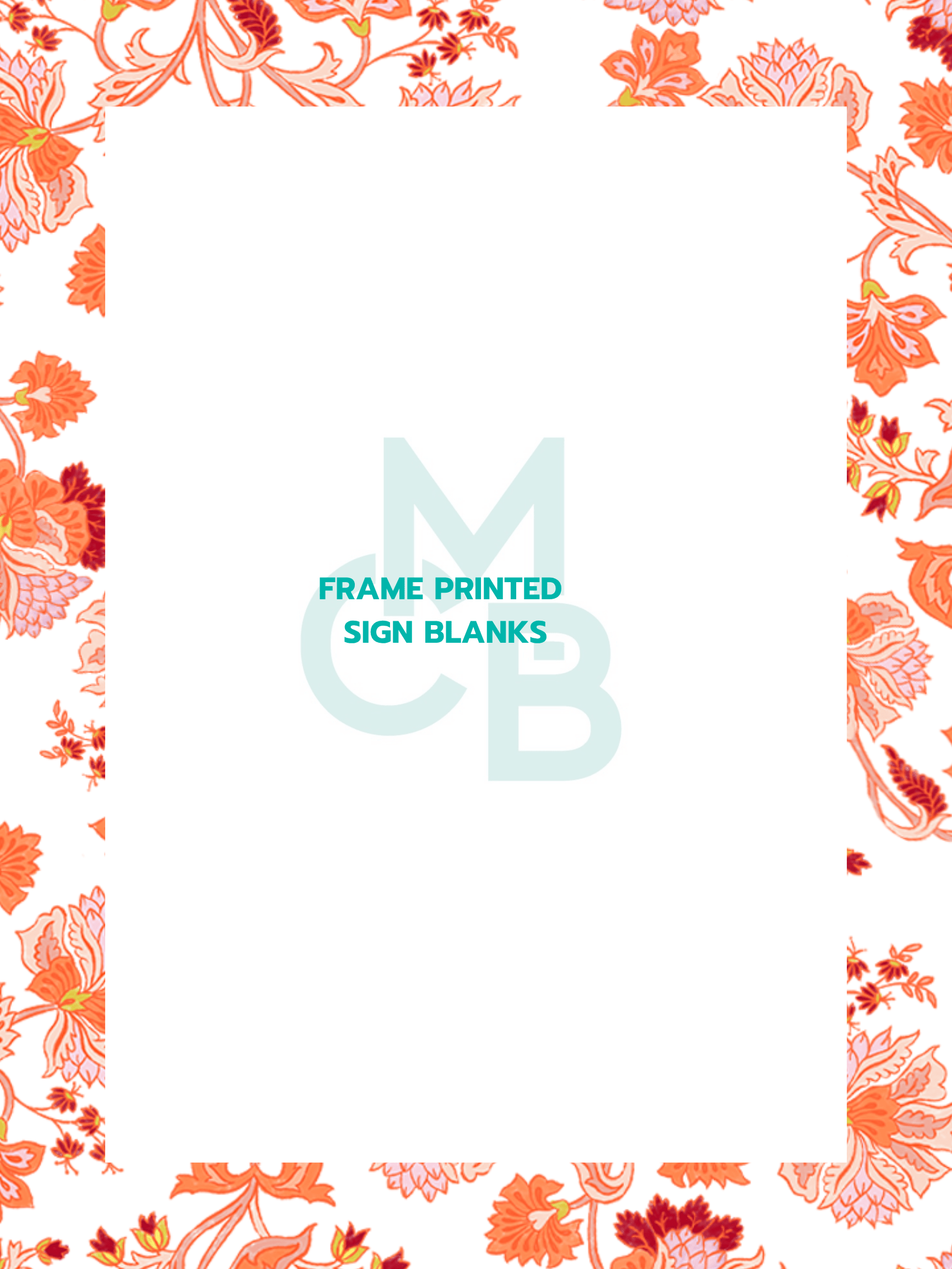 Frame Printed Acrylic Sign Blanks | Orange Floral - Acrylic Blanks