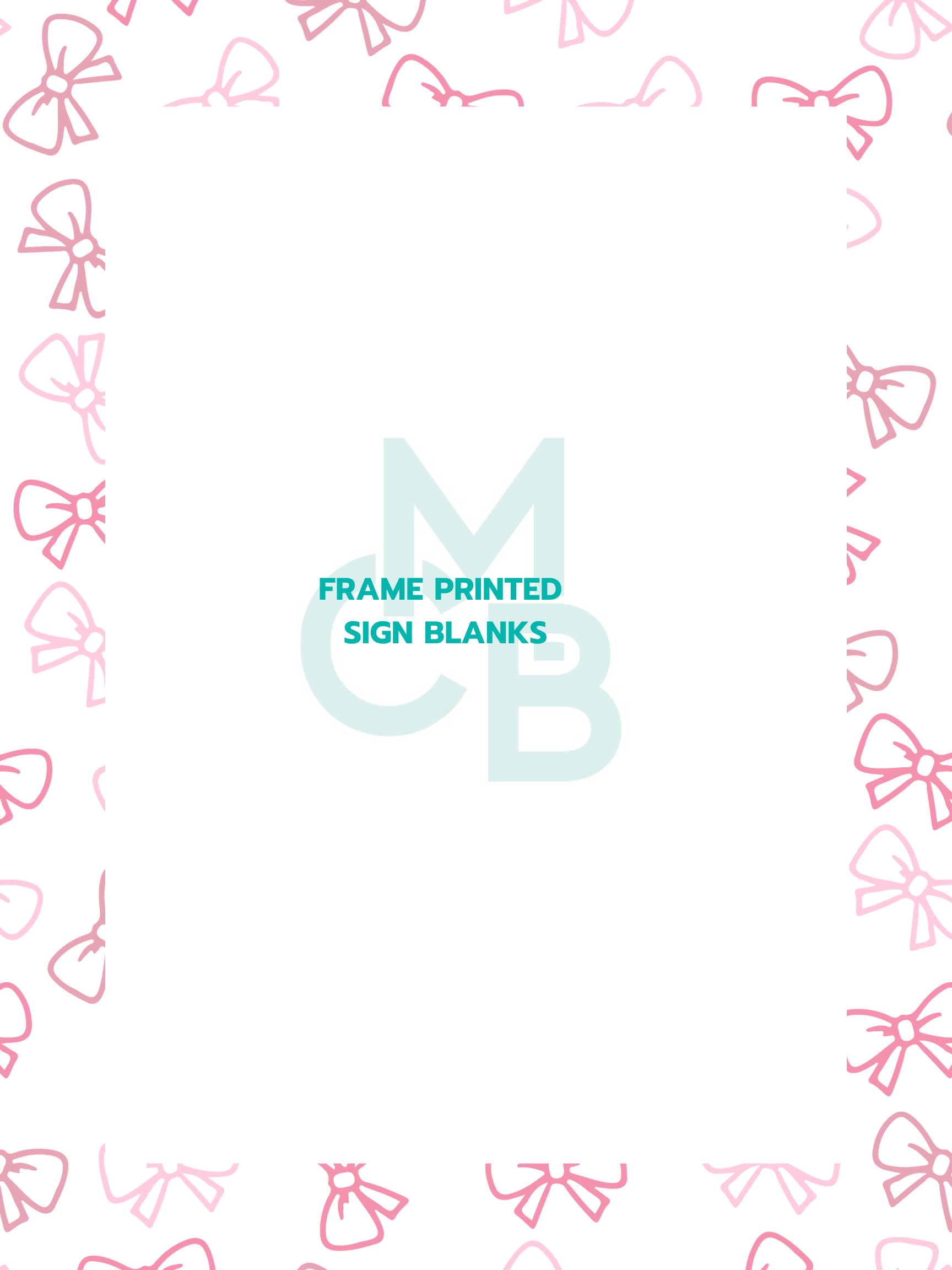Frame Printed Acrylic Sign Blanks | Pink Bows - Acrylic Blanks