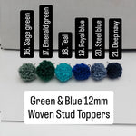 Green & Blue Woven 12mm Stud Topper (Choice of Color), 3 Pairs, Stud 123 - 128 - 