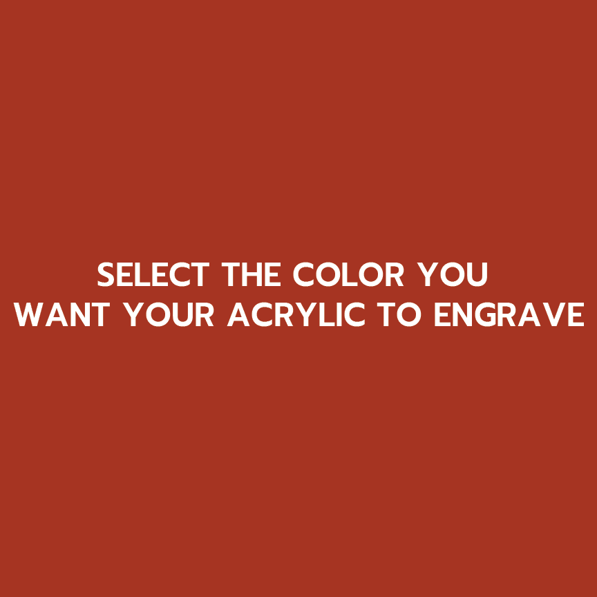 Matte Matches Two Tone Printed Acrylic Burnt Umber | Select Your Engrave Color | - Two Tone